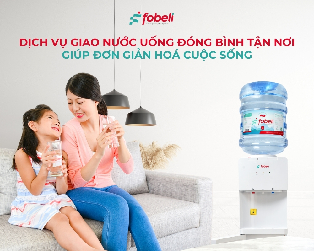 Dịch vụ giao nước uống đóng bình tận nơi giúp đơn giản hoá cuộc sống